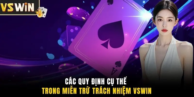 Các quy định cụ thể trong miễn trừ trách nhiệm VSWIN
